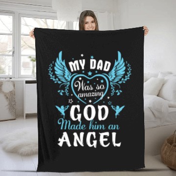 Discover MY DAD WAS SO AMAZING GOD MADE HIM AN ANGEL Fleece Blankets