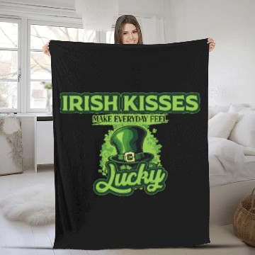 Discover Irish Kisses Make Everyday Feel Lucky St Patricks Fleece Blankets