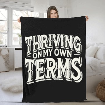 Discover Thriving on My Own Terms Fleece Blankets