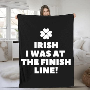 Discover Irish I Was At The Finish Fun Running St Patrick's Fleece Blankets