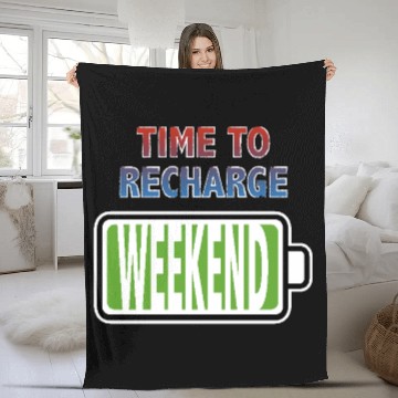 Discover Weekend - Time to Recharge Fleece Blankets