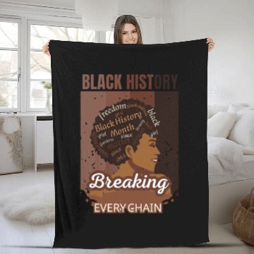 Discover Black History Breaking Every Chain Black Women Fleece Blankets