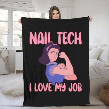 Discover Nail Tech I Love My Job Nail Technician Nail Fleece Blankets
