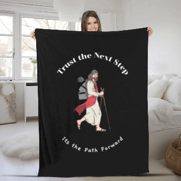Discover Trust the Next Step its the Path Forward Religious Fleece Blankets