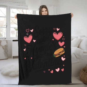 Discover Sorry Ladies Hoagie’s are my Valentine Fleece Blankets