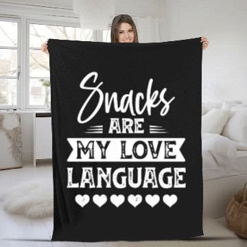 Discover Snacks Are My Love Language Funny Valentines Day Fleece Blankets