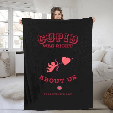 Discover CUPID WAS RIGHT ABOUT US Fleece Blankets