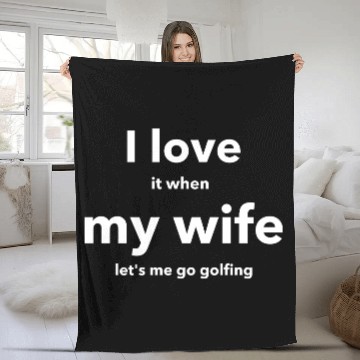 Discover I LOVE it when MY WIFE Fleece Blankets