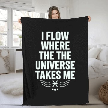 Discover Pisces Zodiac: I Flow Where The Universe Takes Me Fleece Blankets