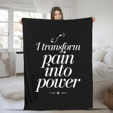 Discover Scorpio Zodiac: I Transform Pain Into Power Fleece Blankets