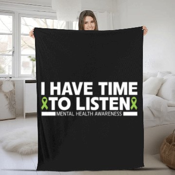 Discover I Have Time To Listen Mental Health Awareness Fleece Blankets
