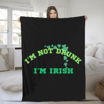 Discover I'm not Drunk, I'm Irish, St. Patrick's Day Design Fleece Blankets
