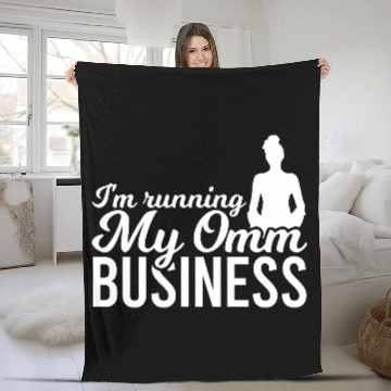 Discover I'm Running My Omm Business Fleece Blankets