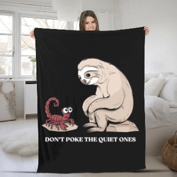 Discover Scorpio Zodiac Sloth Don't Poke The Quiet Ones Fleece Blankets