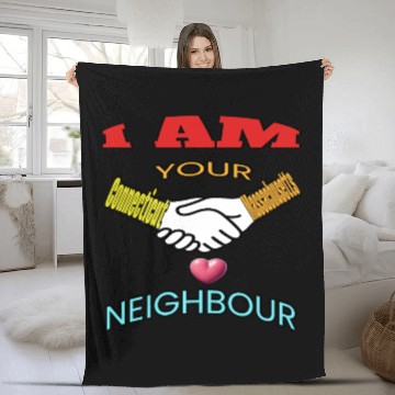 Discover I AM YOUR NEIGHOUR CONNECTICUT AND MASSACHUSETTS Fleece Blankets