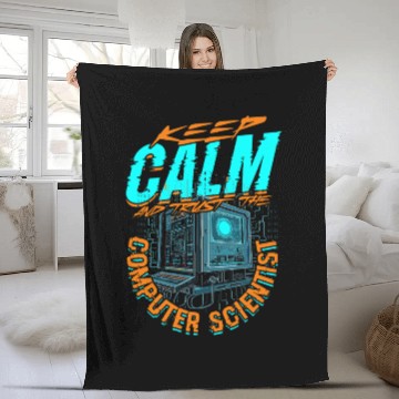 Discover Keep Calm And Trust Theoretical Computer Scientist Fleece Blankets