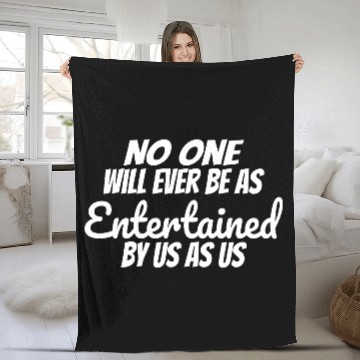 Discover Funny Besties Quote No One Entertains Us Like Us Fleece Blankets