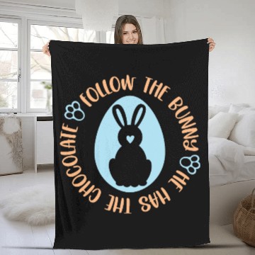 Discover Follow The Bunny He Has The Chocolate Fleece Blankets