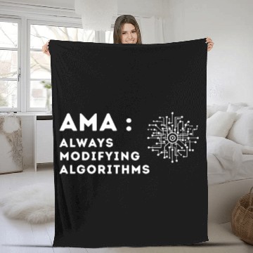 Discover Tech Humor – Always Modifying Algorithms AMA Meme Fleece Blankets