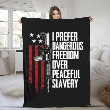 Discover I Prefer Dangerous Freedom Over Peaceful Slavery Fleece Blankets