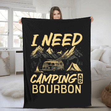 Discover I Need Camping And Bourbon Fleece Blankets