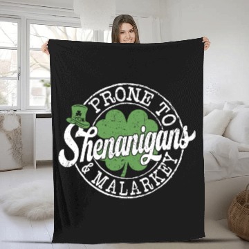 Discover Prone To Shenanigans And Malarkey St Patricks day Fleece Blankets