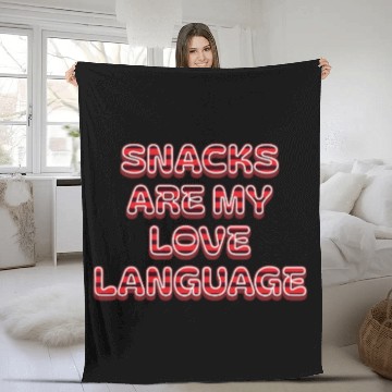 Discover Snacks Are My Love Language Fleece Blankets