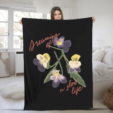 Discover Dreaming of a Slow Life Floral Design Fleece Blankets