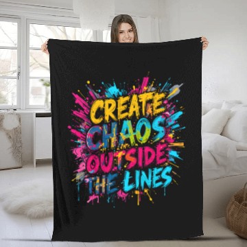 Discover Create Chaos Outside the Lines - Bold Typography Fleece Blankets