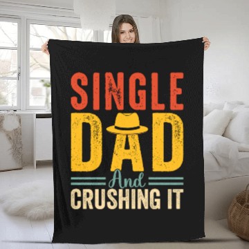 Discover Single Dad And Crushing It Fathers Day Fleece Blankets