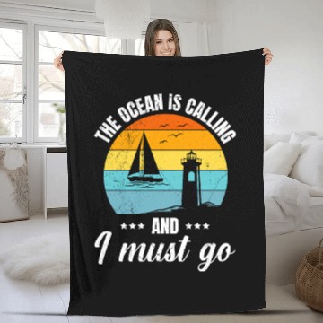 Discover Florida THE OCEAN IS CALLING AND I MUST GO Sailing Fleece Blankets