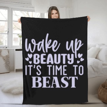 Discover Wake Up Beauty Its Time To Beast Motivational Gym Fleece Blankets