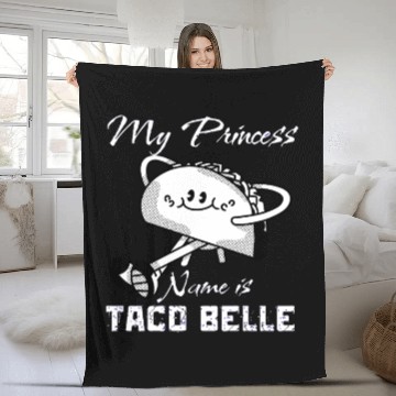 Discover Funny My Princess Name is Taco Belle Taco Lover Fleece Blankets