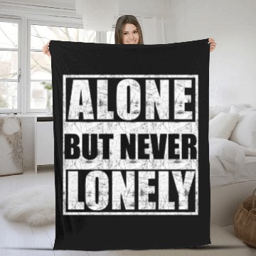 Discover Alone but never lonely Fleece Blankets