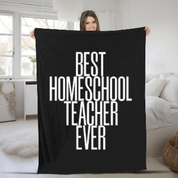 Discover Best Homeschool Teacher Ever Fleece Blankets
