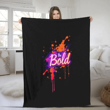Discover Inspirational Neon Colors Be Bold Motivational Gra Fleece Blankets