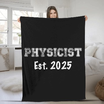 Discover Physicist Graduation Gift - Physicist Est. 2025 Fleece Blankets
