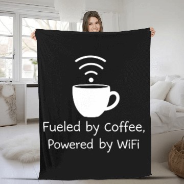 Discover Funny Coffee Fueled by Coffee, Powered by WiFi Fleece Blankets