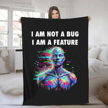 Discover "I Am Not a Bug, I Am a Feature – Glitch Aesthetic Fleece Blankets