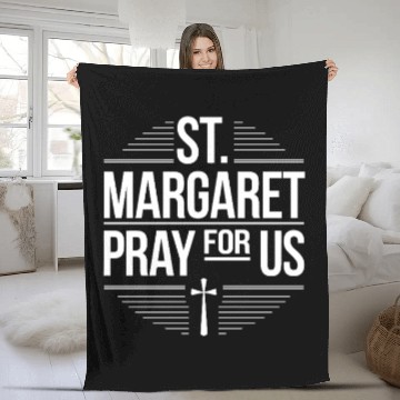 Discover St. Margaret Pray for Us Catholic Patron Saint Fleece Blankets