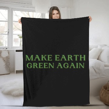 Discover Make Earth Green Again Funny Earth Day Fleece Blankets