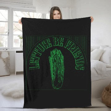 Discover "Lettuce Be Friends" Funny Quote | Gardening Gift Fleece Blankets