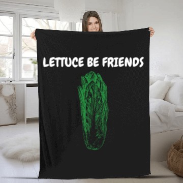 Discover "Lettuce Be Friends" Funny Quote | Gardening Gift Fleece Blankets
