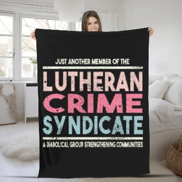 Discover Just Another Member Of The Lutheran Crime Syndi Fleece Blankets
