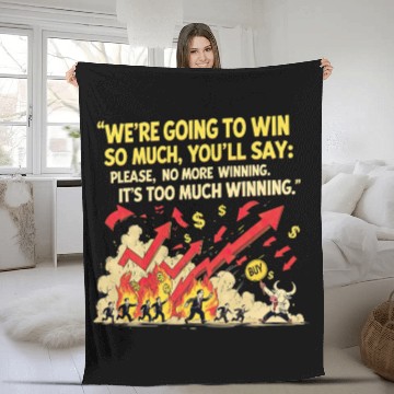 Discover Trump Stock Market Meme – Too Much Winning Fleece Blankets