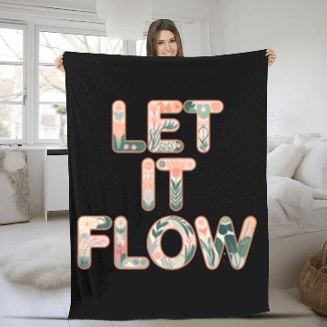 Discover Floral Let It Flow Typography Art Fleece Blankets