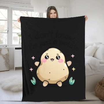 Discover I don't know, I'm just a potato Fleece Blankets