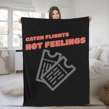 Discover CATCH FLIGHTS NOT FEELINGS Fleece Blankets