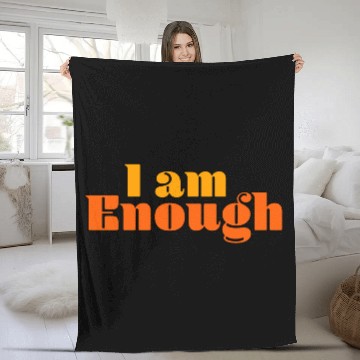 Discover I Am Enough – Self-Love Affirmation Typography Fleece Blankets