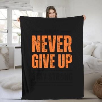 Discover Black and Orange Typography Never Give Up Stay Fleece Blankets